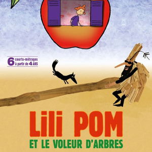 Affiche du film Lili pom et le voleur d'arbre