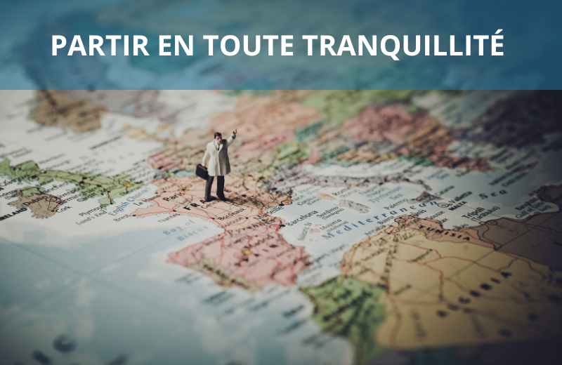 Partir en toute tranquillité