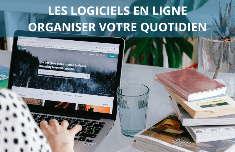 Les logiciels en ligne Organiser votre quotidien